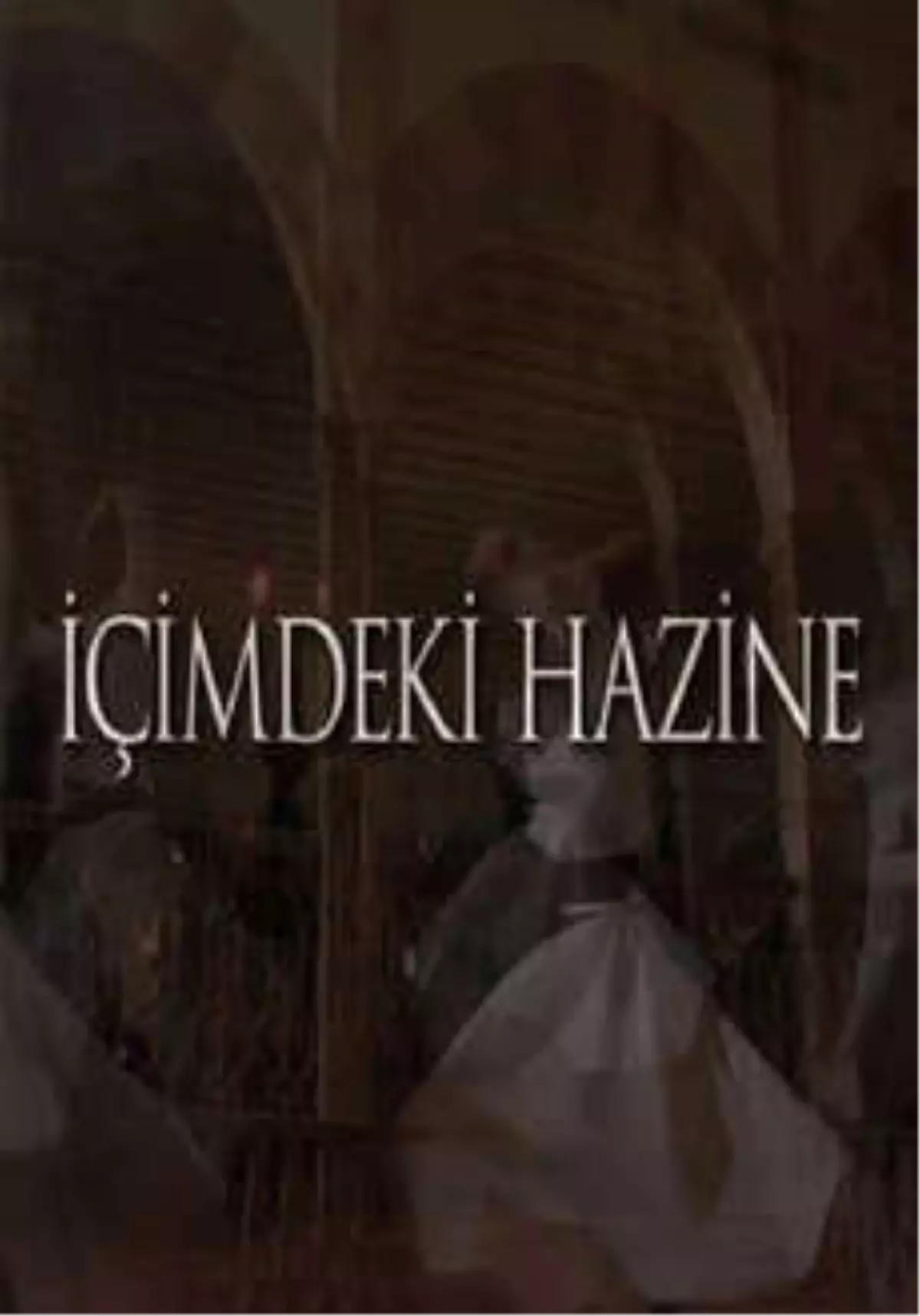 İçimdeki Hazine Filmi