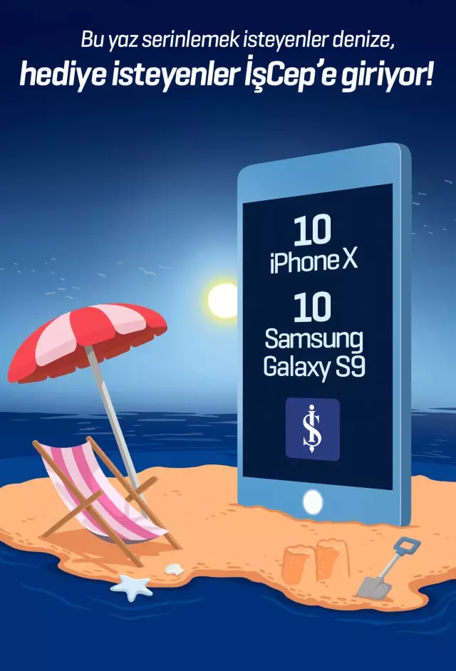 İşcep Yaz Kampanyası, 10 İphone X, 10 Samsung Galaxy S9 Kazanma Fırsatı