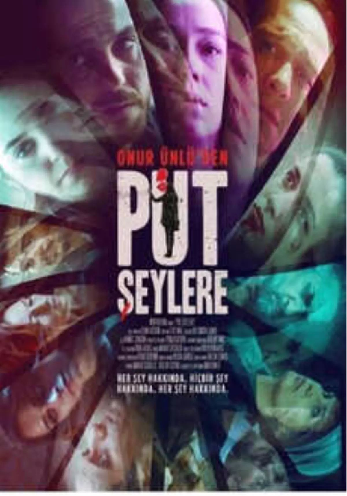 Put Şeylere Filmi