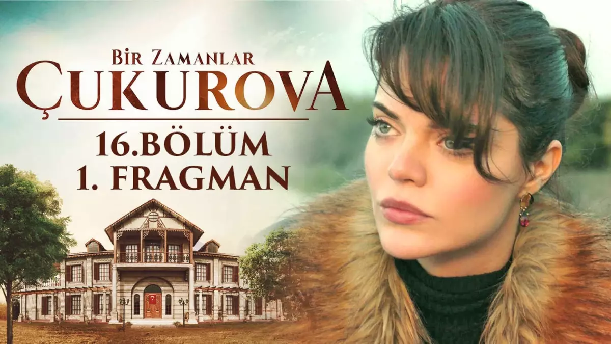 Bir Zamanlar Çukurova | 16.bölüm - Fragman 1
