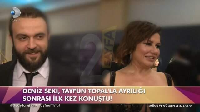 Tayfun Topal'dan Ayrılan Deniz Seki, Sessizliğini Bozdu: O Benim Baş Tacım
