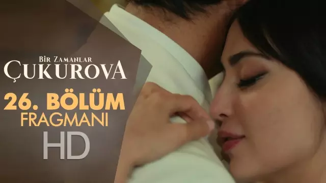 Bir Zamanlar Çukurova 26. Bölüm Fragmanı Bir Zamanlar Çukurova 26. Bölüm Fragmanı