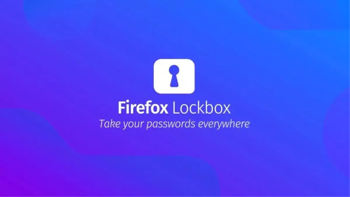 Mozilla, Android İçin Şifre Yöneticisi Firefox Lockbox'ı Duyurdu