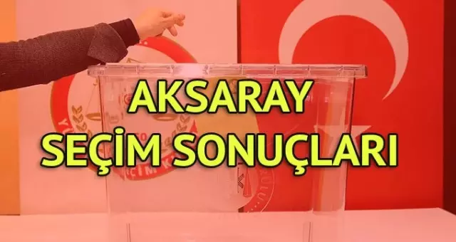 Aksaray Seçim Sonuçları: 31 Mart Yerel Seçim Sonuçları Son Dakika Aksaray Seçim Sonuçları: 31 Mart Yerel Seçim Sonuçları Son Dakika