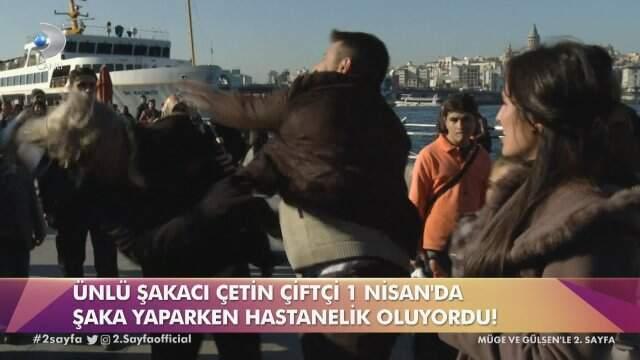 Şakacı Çetin Çiftçioğlu, 1 Nisan'da Şaka Yaparken Dayak Yedi