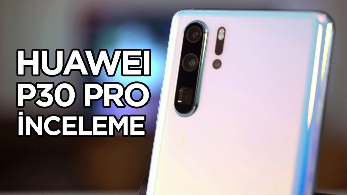 Huawei P30 Pro İnceleme - O Nasıl Zoom Yiğidim?!