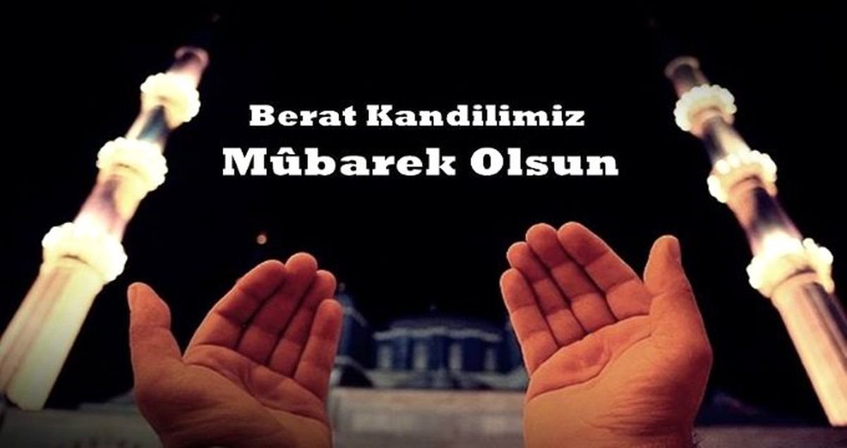 Berat Kandili Mesajları 2019: En Güzel Kandil Mesajları, duaları ve sözleri