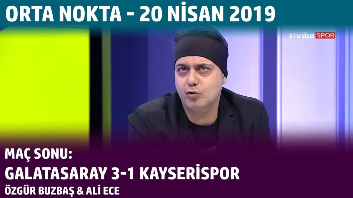 Orta Nokta - Özgür Buzbaş, Ali Ece - 20 Nisan 2019