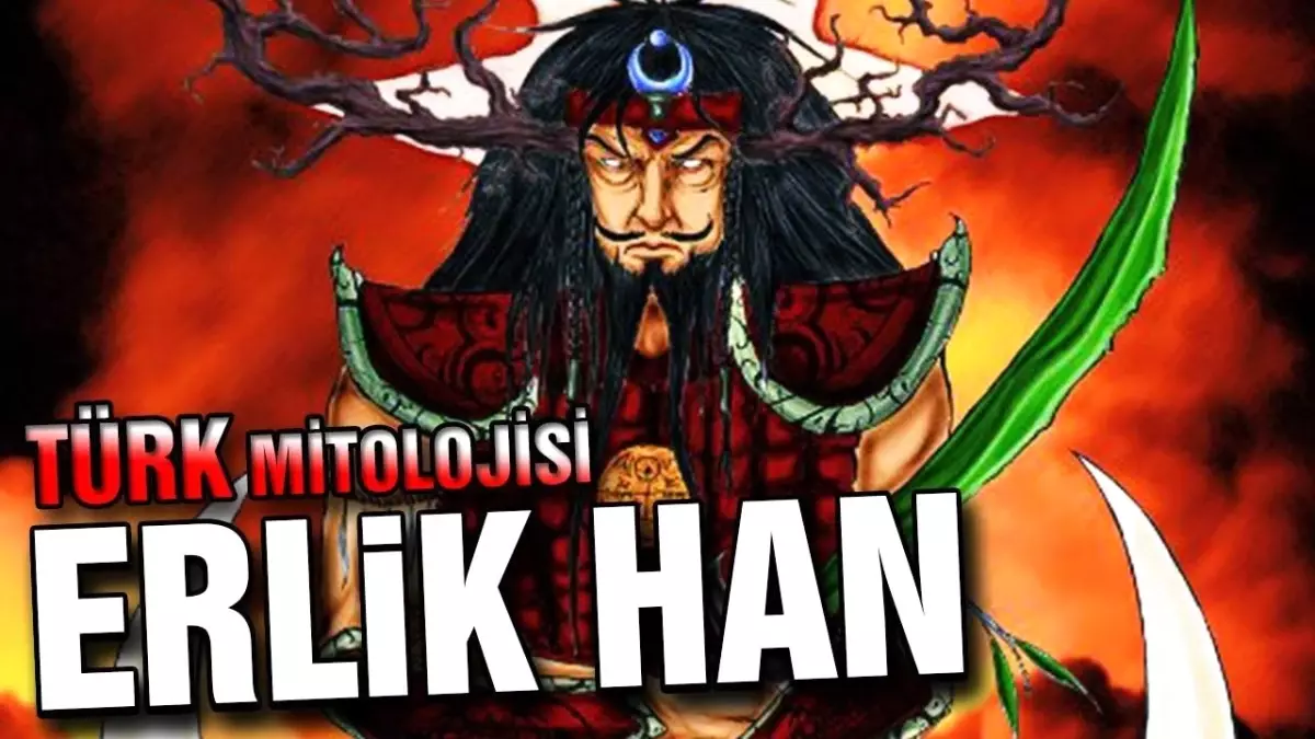 Türk Mitolojisi - Yeraltının ve Kötülüklerin Tanrısı Erlik Han
