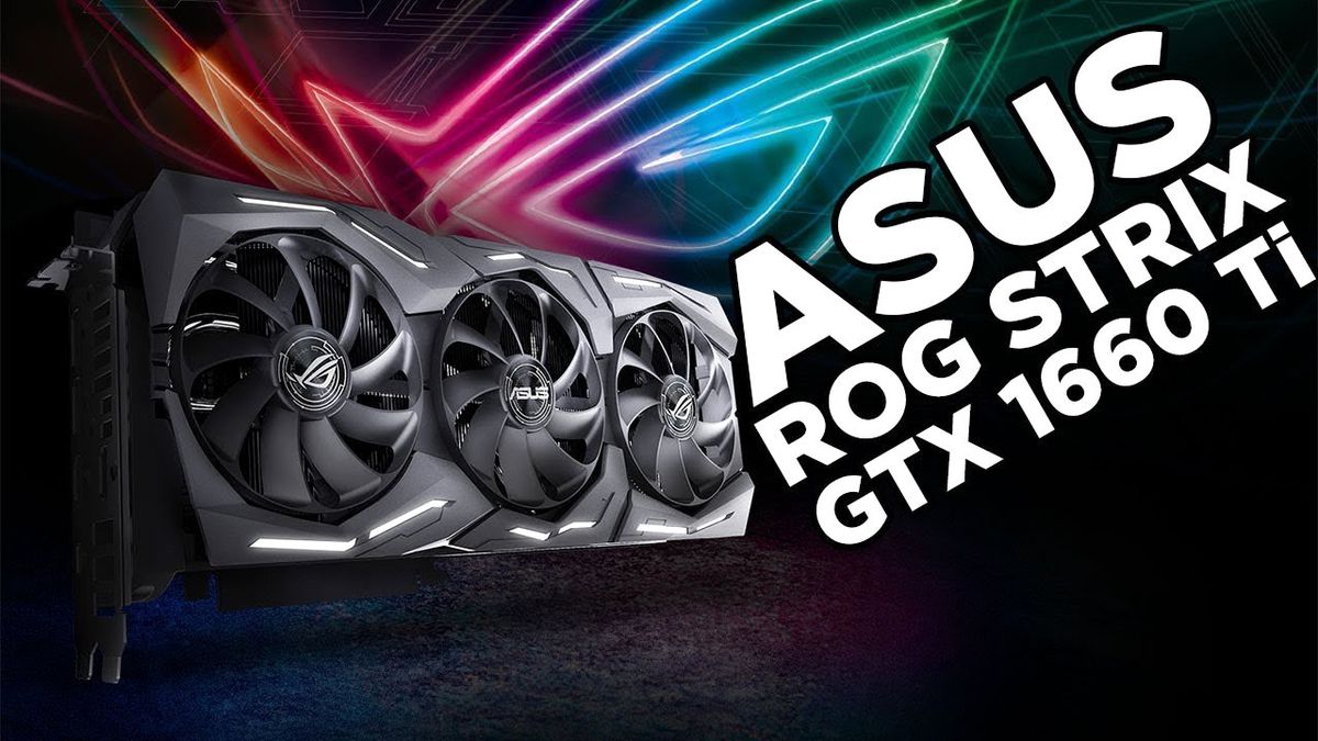Asus Rog Strix Geforce Gtx 1660 Ti Oc Edition İncelemesi