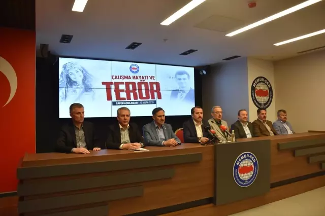Memur-Sen'in Terörün Çalışma Hayatına Etkileri Raporu Açıklandı