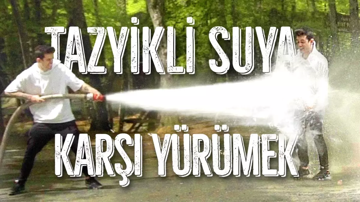 Tazyikli Suya Karşı Yürümek!