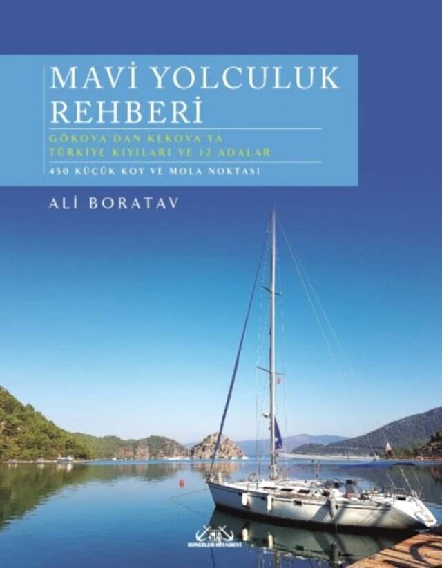 Gökova-Kekova Kıyıları Ve 12 Adalar İçin Bir Yaşam Ve Gezi Rehberi