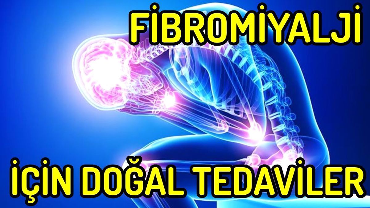 Fibromiyalji İçin Doğal Tedaviler