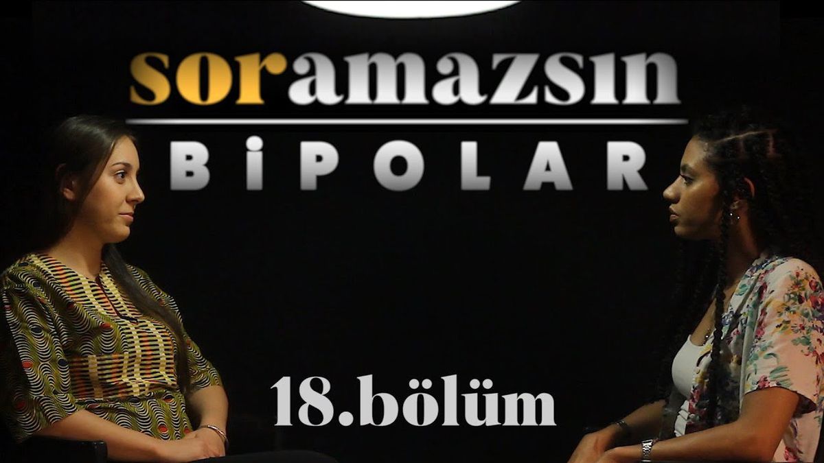 Soramazsın: Bipolar I 18. Bölüm