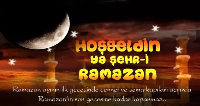 Ramazan Mesajlari Ile Resimli Ramazan Kutlama Mesajlari Hosgeldin Onbir Ayin Sultani Haber