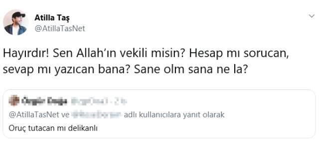 Atilla Taş, 'Oruç Tutacak mısın?' Diyen Takipçisine Sert Çıkıştı