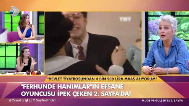 Usta Oyuncu İpek Çeken, Ferhunde Hanımlar Dizisinden Kazandığı Parayla Ne Yaptığını Açıkladı