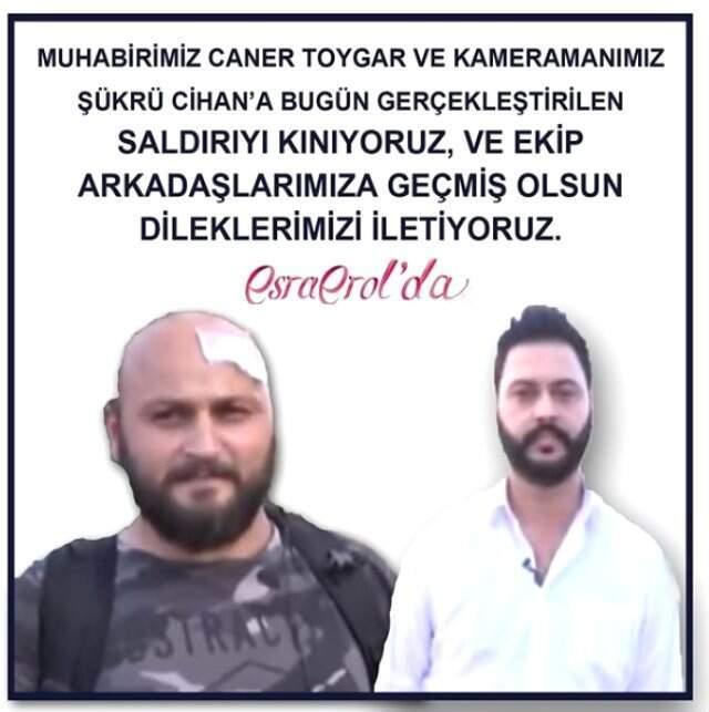 Esra Erol'da Ekibine Saldırı