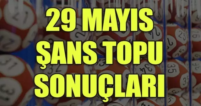 29 Mayıs Şans Topu sonuçları sorgula! 750 bin lirayı 3 kişi paylaştı! 29 Mayıs Şans Topu sonuçları sorgula! 750 bin lirayı 3 kişi paylaştı!