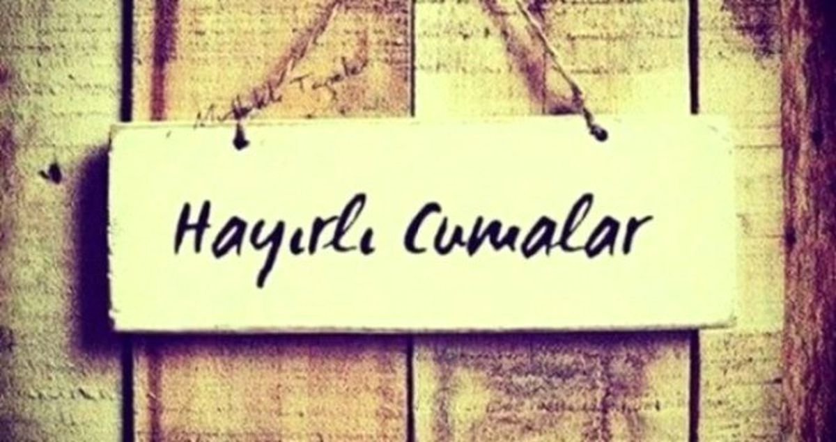 Haftanın Cuma Mesajları: 7 Haziran Cuma gününe özel en anlamlı resimli mesajlar