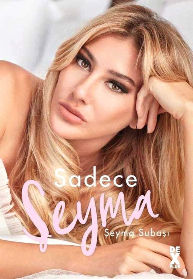 Şeyma Subaşı'nın kitabı 'Sadece Şeyma' çıktı