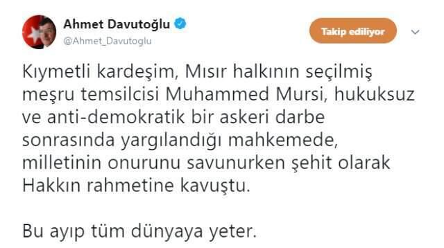 Ahmet Davutoğlu, yakın arkadaşı Muhammed Mursi'nin ölümüne sessiz kalmadı!