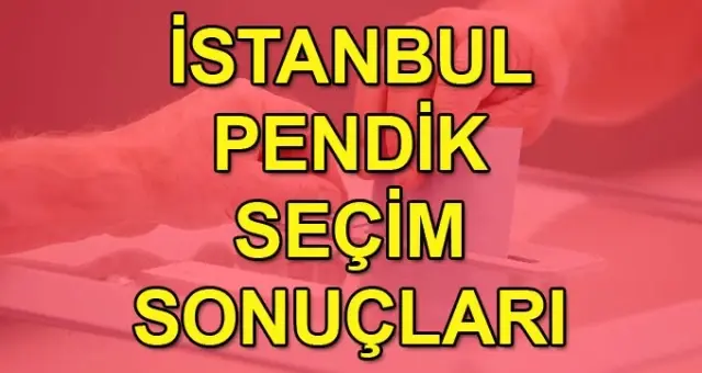23 Haziran 2019 İstanbul seçim sonuçları: Pendik son durum! 23 Haziran 2019 İstanbul seçim sonuçları: Pendik son durum!