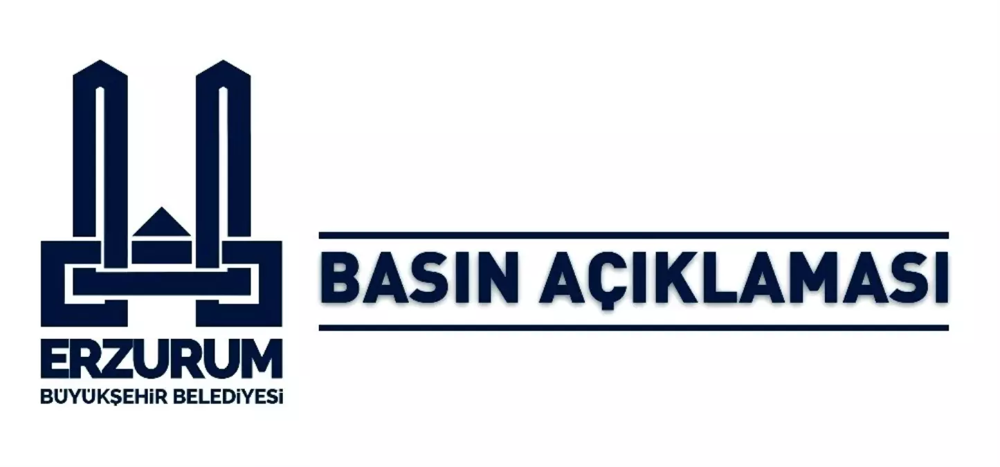 Erzurum Büyükşehir Belediyesi'nden basın açıklaması