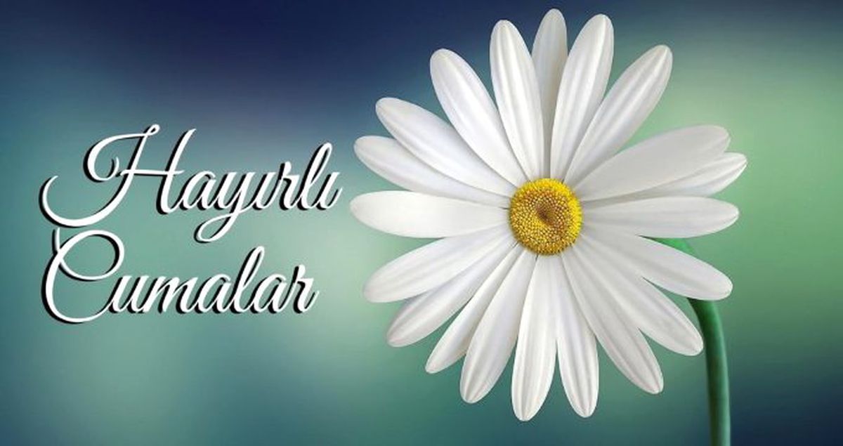 Cuma mesajları 2019 - Haftanın en güzel resimli cuma mesajları yeni