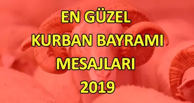 Bayram mesajları 2019! En güzel Kurban Bayramı mesajları! Bayram mesajları 2019! En güzel Kurban Bayramı mesajları!