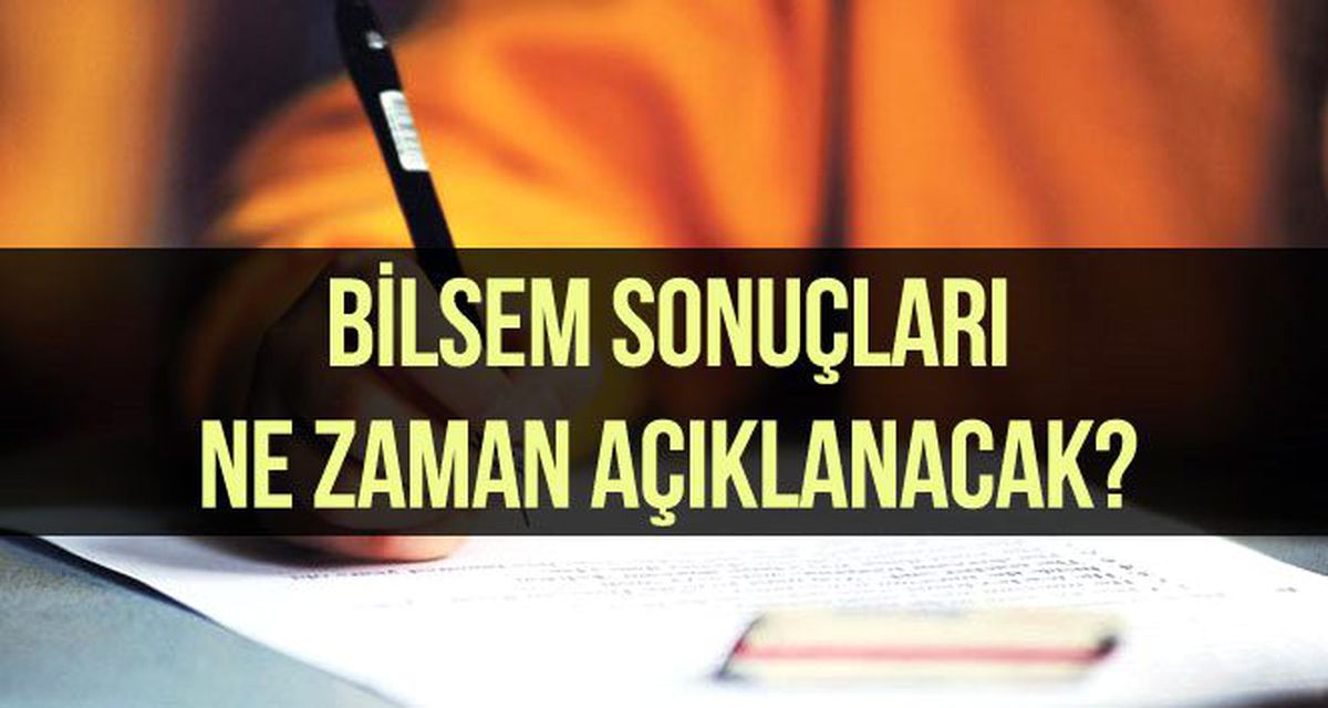 BİLSEM sonuçları 2019: MEB BİLSEM sonuçları ne zaman açıklanacak?