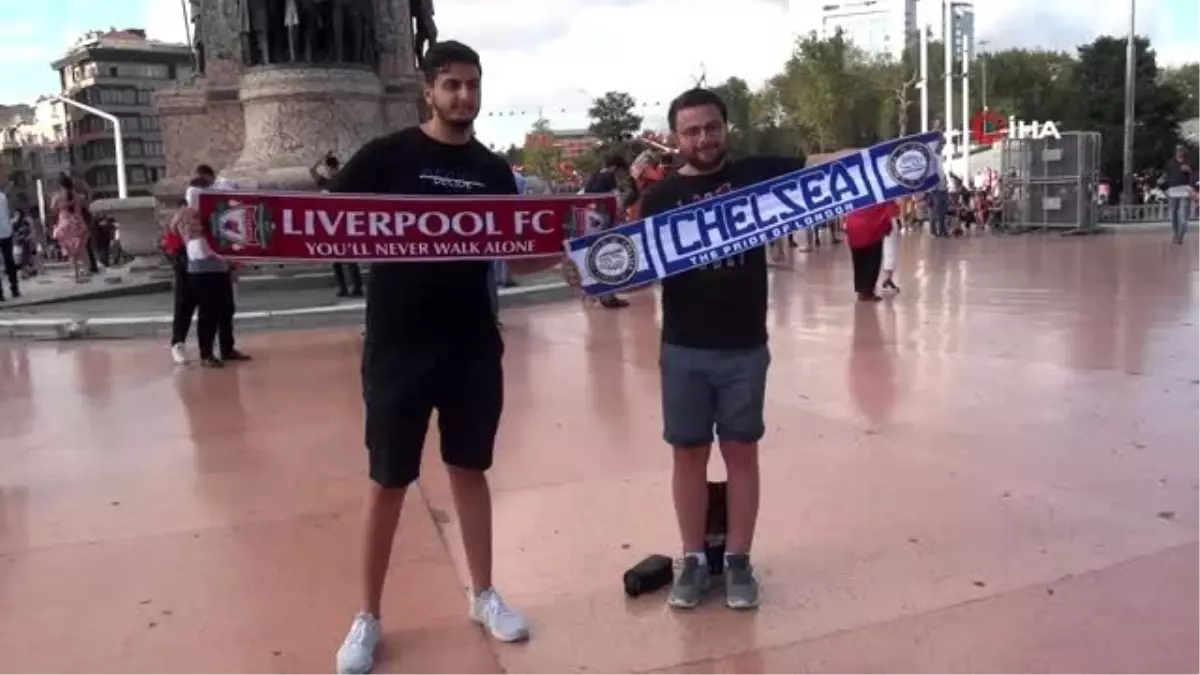 Liverpool ve Chelsea taraftarları Taksim'de toplandı