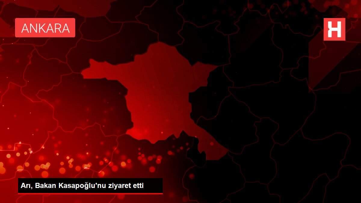 Arı, Bakan Kasapoğlu'nu ziyaret etti