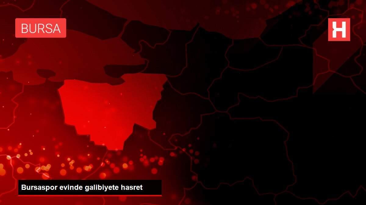 Bursaspor evinde galibiyete hasret