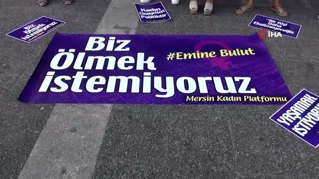 Mersin'de kadınlar Emine Bulut cinayetini protesto etti