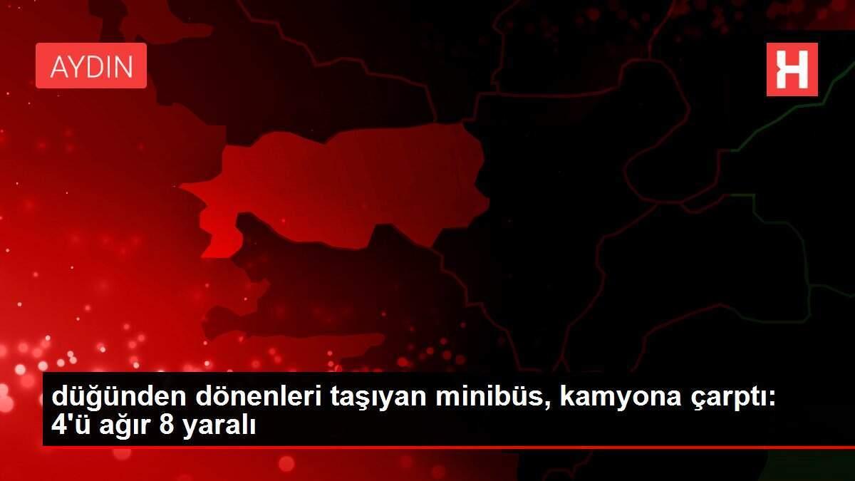 düğünden dönenleri taşıyan minibüs, kamyona çarptı: 4'ü ağır 8 yaralı