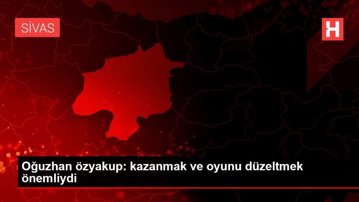 Oğuzhan özyakup: kazanmak ve oyunu düzeltmek önemliydi