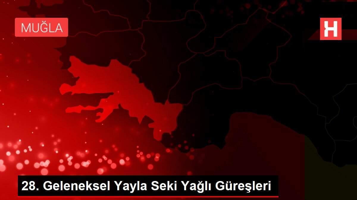28. Geleneksel Yayla Seki Yağlı Güreşleri 28. Geleneksel Yayla Seki Yağlı Güreşleri