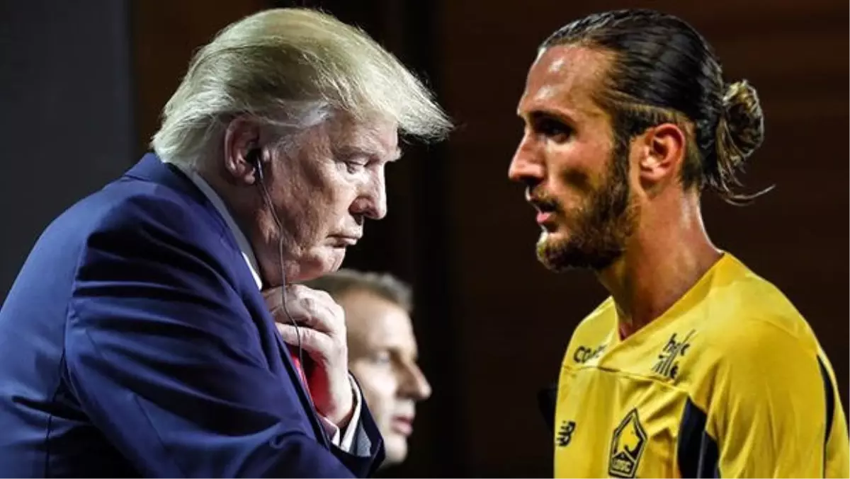 Yusuf Yazıcı'ya Trump rötarı