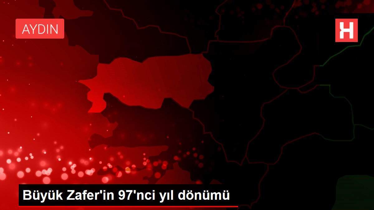 Büyük Zafer'in 97'nci yıl dönümü