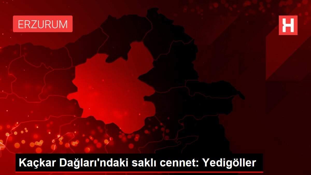 Kaçkar Dağları'ndaki saklı cennet: Yedigöller