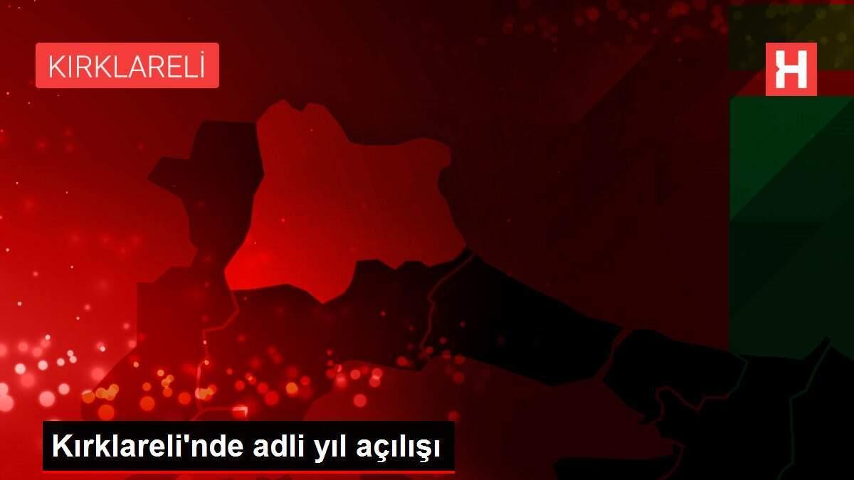 Kırklareli'nde adli yıl açılışı