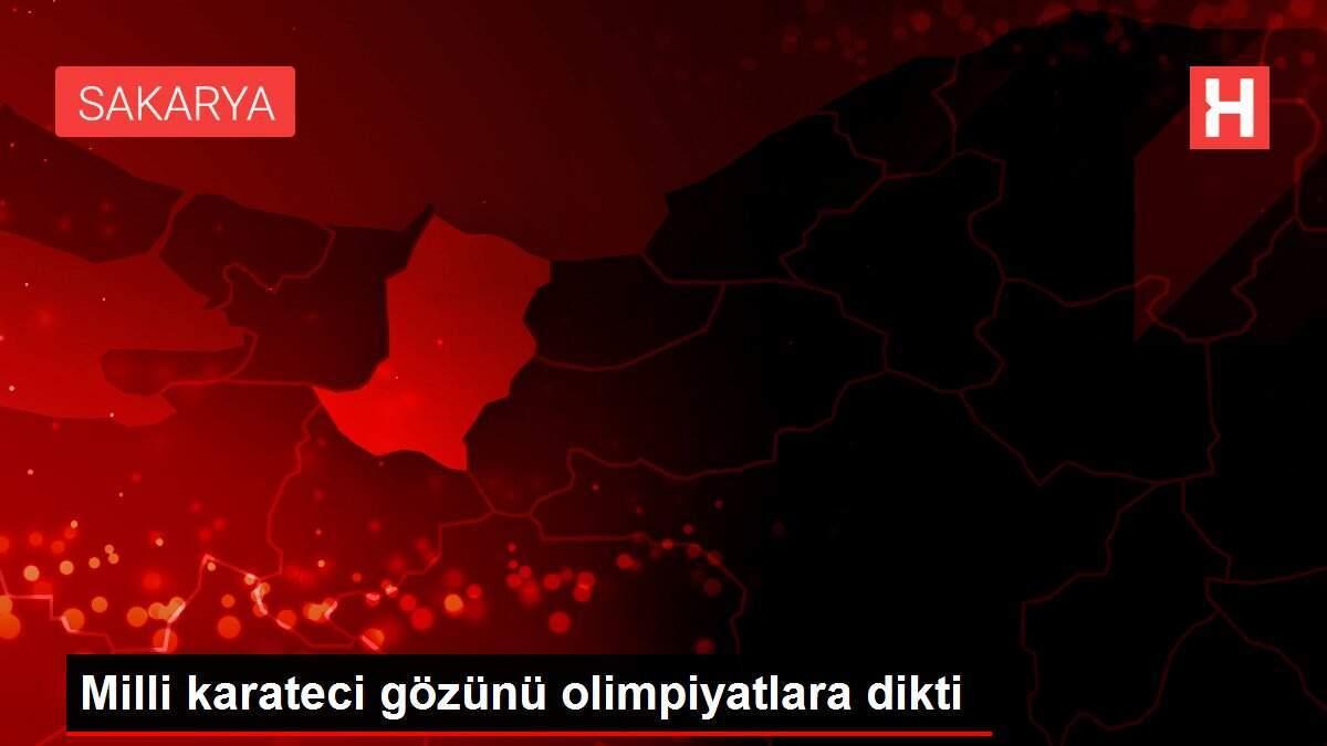 Milli karateci gözünü olimpiyatlara dikti
