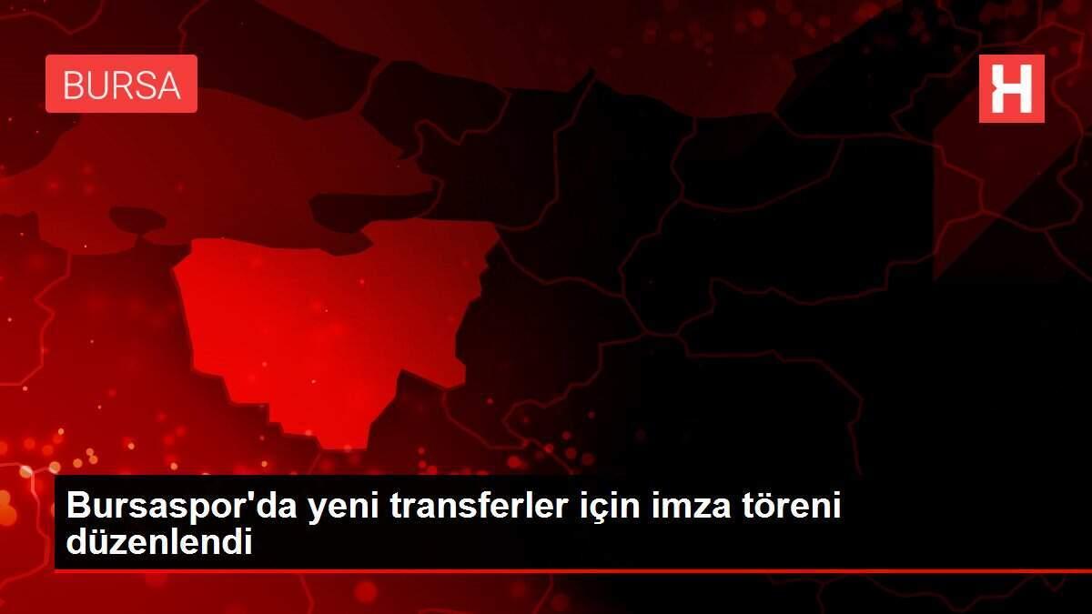 Bursaspor'da yeni transferler için imza töreni düzenlendi