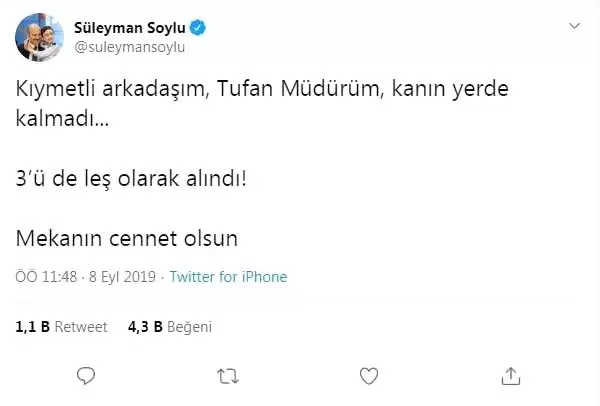 Bakan soylu: tufan müdürüm, kanın yerde kalmadı