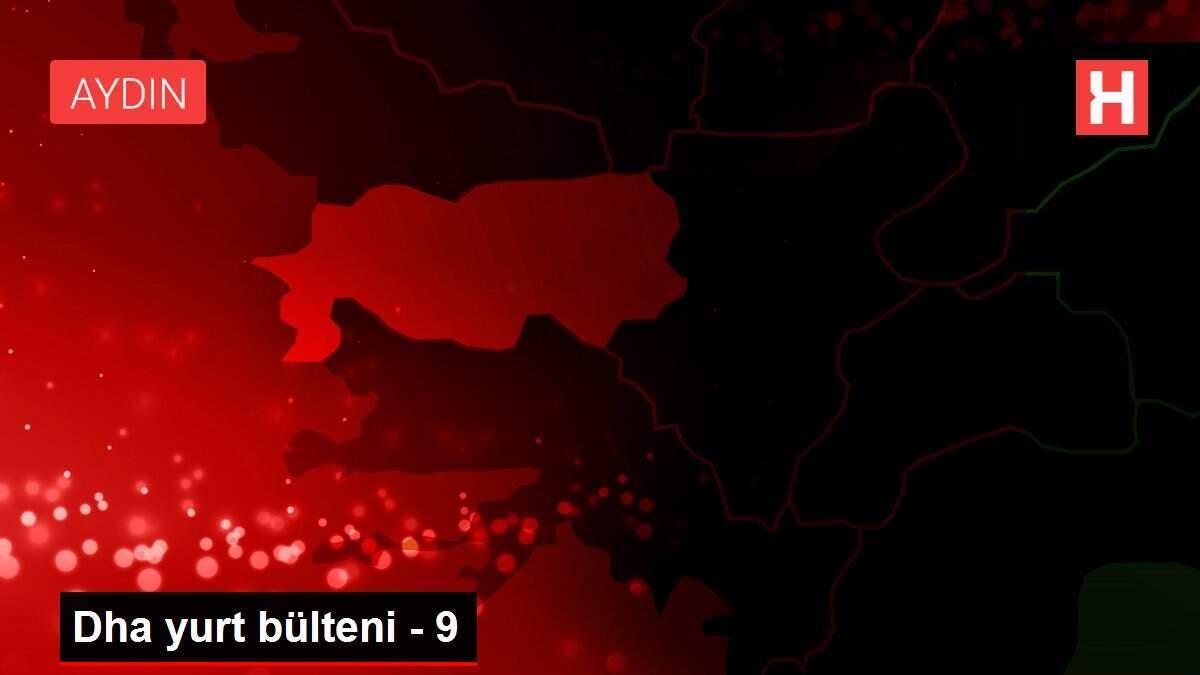 Dha Yurt Bulteni 9 Haber