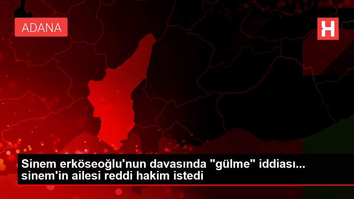 Sinem erköseoğlu'nun davasında