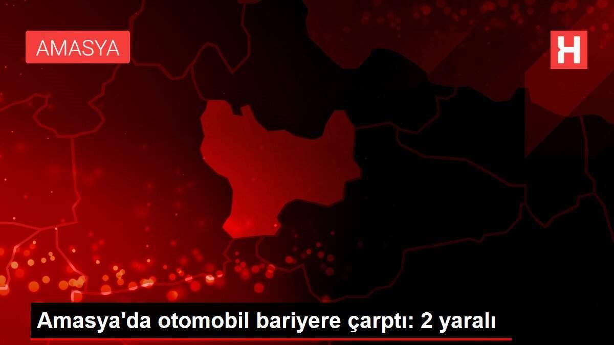 Amasya'da otomobil bariyere çarptı: 2 yaralı