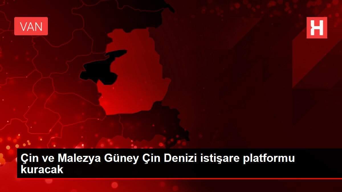 Çin ve Malezya Güney Çin Denizi istişare platformu kuracak Çin ve Malezya Güney Çin Denizi istişare platformu kuracak